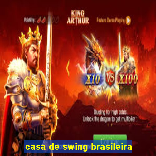 casa de swing brasileira